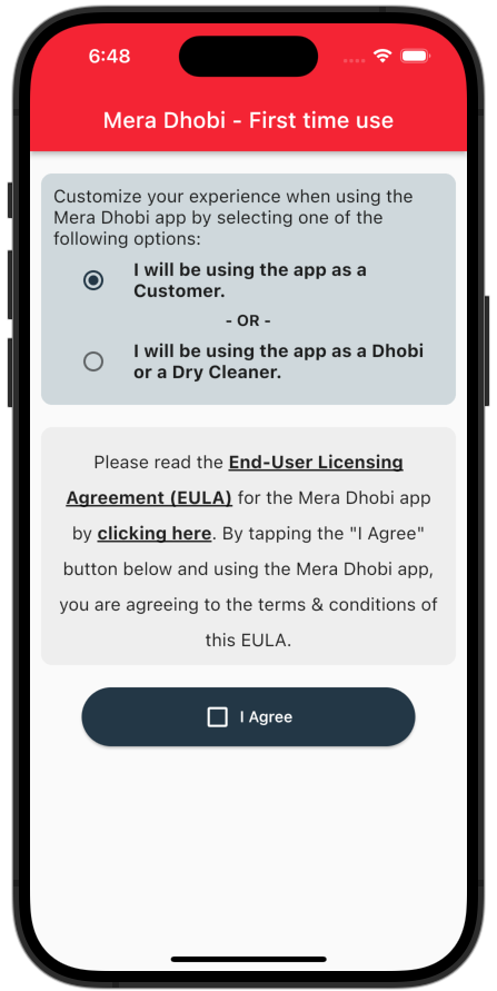 Use the app as a Customer or a Dhobi